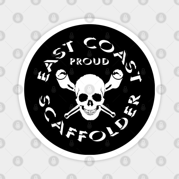 East Coast Scaffolder Magnet by Scaffoldmob